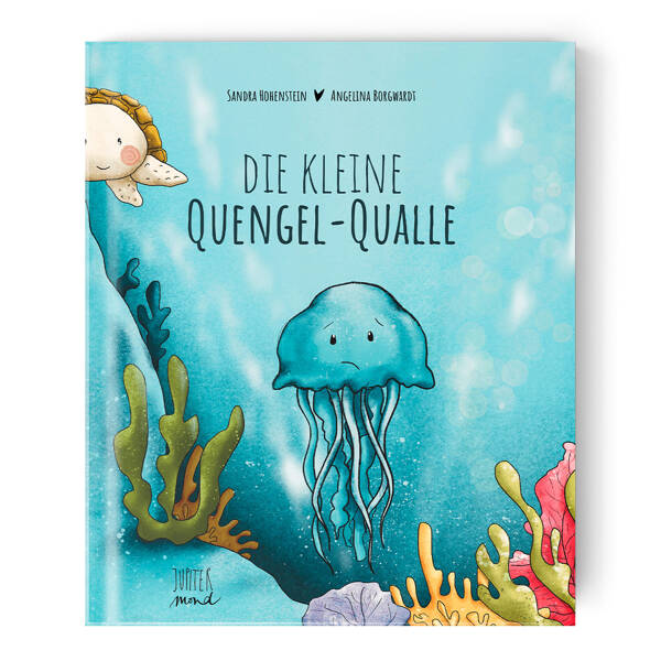 Die kleine Quengel Qualle